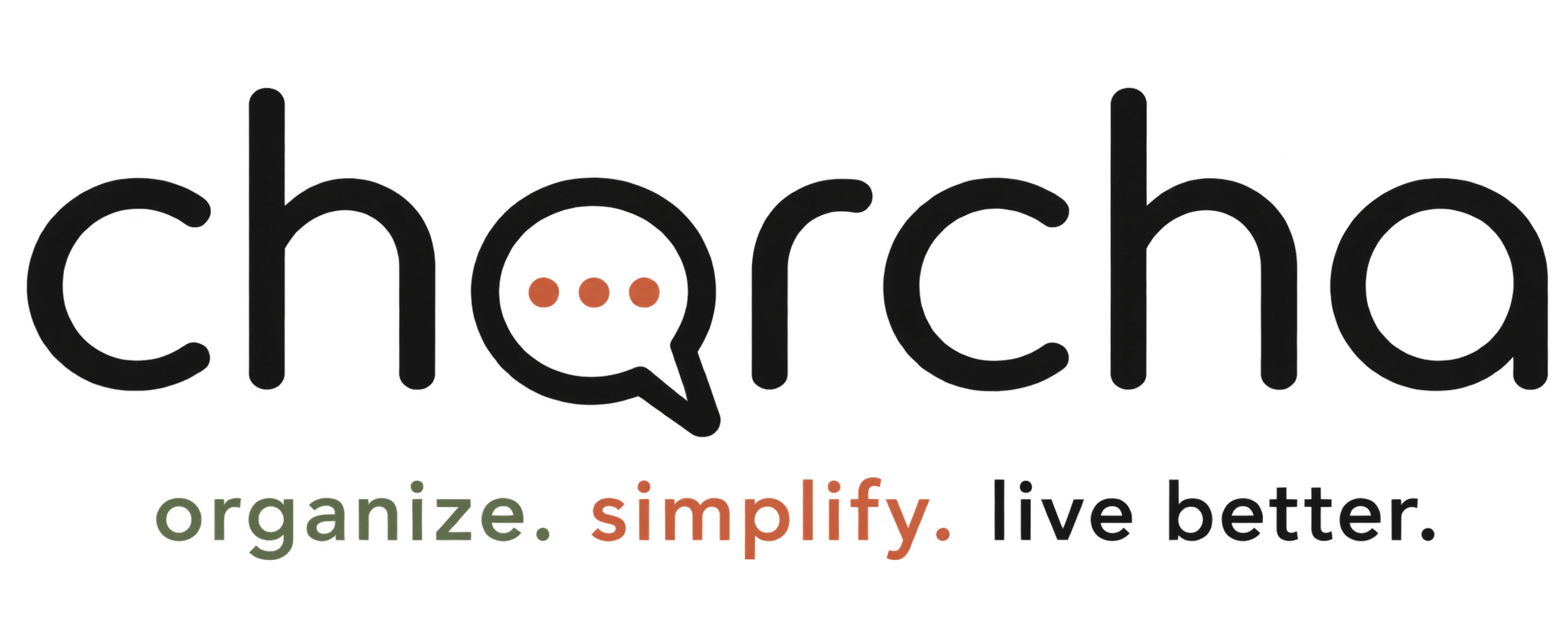 Charcha - organize, simplify, live better.